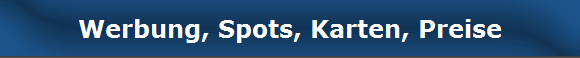 Werbung, Spots, Karten, Preise